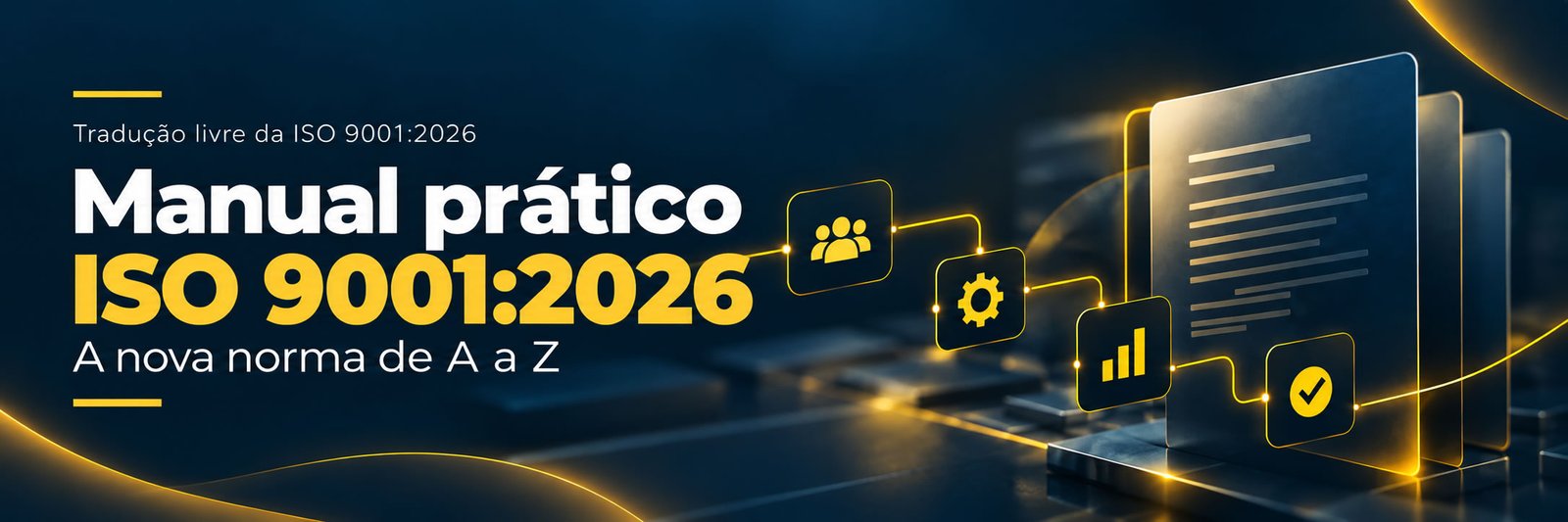 NORMA ISO 9001 : 2026 - Tradução Livre - Manual Prático Pdf