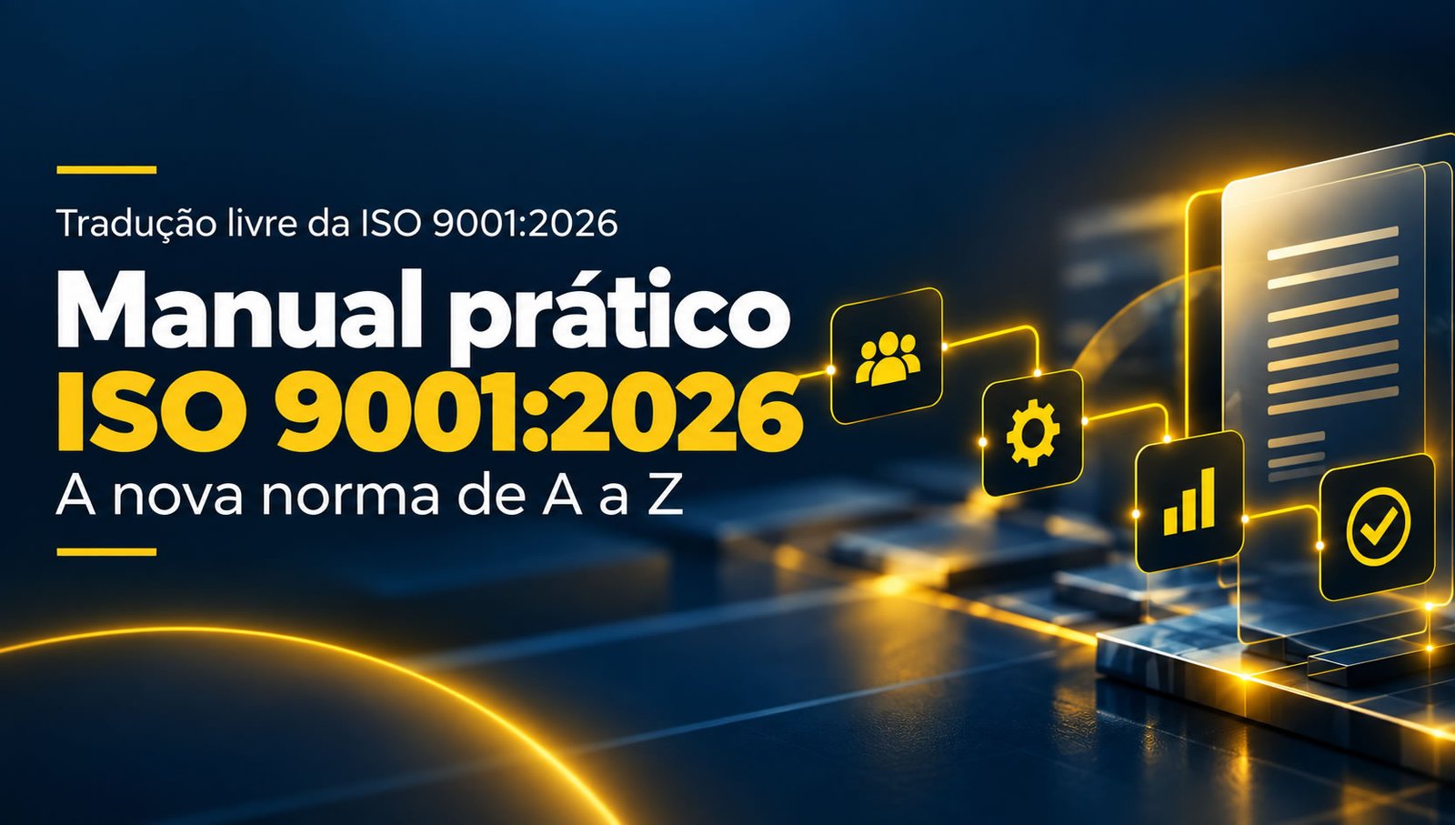 NORMA ISO 9001 : 2026 - Tradução Livre - Manual Prático Pdf